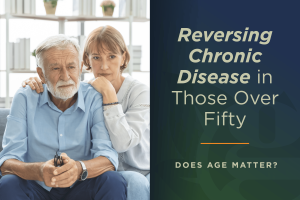Reversing Chronic Disease in those over 50